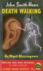 John Smith Hears Death Walking by Wyatt Blassingame