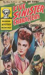 Five Sinister Characters by Raymond Chandler
