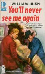 You'll Never See Me Again by William Irish
