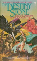 The Destiny Stone by Robert E. Vardeman & Victor Milan